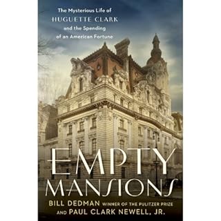 Empty Mansions Audiobook By Bill Dedman, Paul Clark Newell Jr. cover art