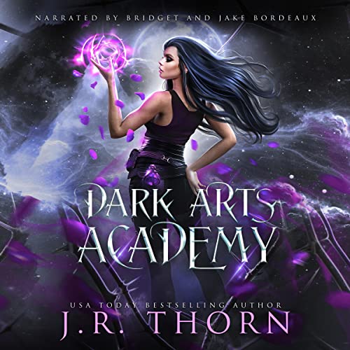 Dark Arts Academy: Part I: Episodes 1-53 Audiobook By J.R. Thorn cover art