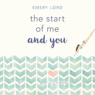 The Start of Me and You Audiolibro Por Emery Lord arte de portada