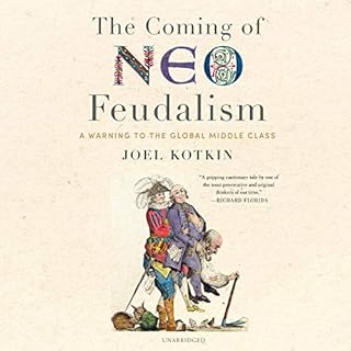 The Coming of Neo-Feudalism Audiolibro Por Joel Kotkin arte de portada