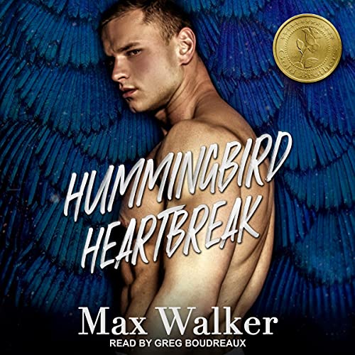 Hummingbird Heartbreak Audiobook By Max Walker cover art