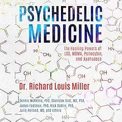 Psychedelic Medicine Audiolibro Por Dr. Richard Louis Miller arte de portada