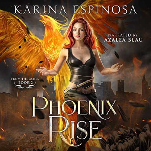 Phoenix Rise Audiolibro Por Karina Espinosa arte de portada