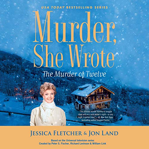 Murder, She Wrote: The Murder of Twelve Audiolibro Por Jessica Fletcher, Jon Land arte de portada