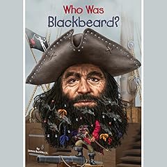 Who Was Blackbeard? Audiolibro Por James Buckley Jr., Who HQ arte de portada