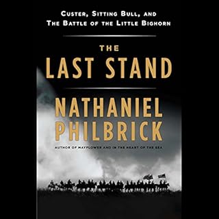 The Last Stand Audiolibro Por Nathaniel Philbrick arte de portada