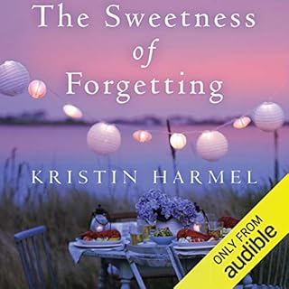 The Sweetness of Forgetting Audiolibro Por Kristin Harmel arte de portada