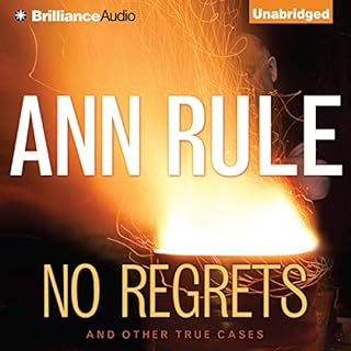 No Regrets: And Other True Cases Audiobook By Ann Rule cover art