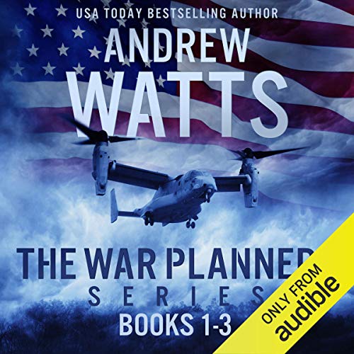 The War Planners Series, Books 1-3 Audiobook By Andrew Watts cover art