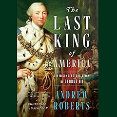 The Last King of America Audiolibro Por Andrew Roberts arte de portada