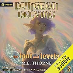 Dungeon Delving for Loot and Levels, Vol. 3