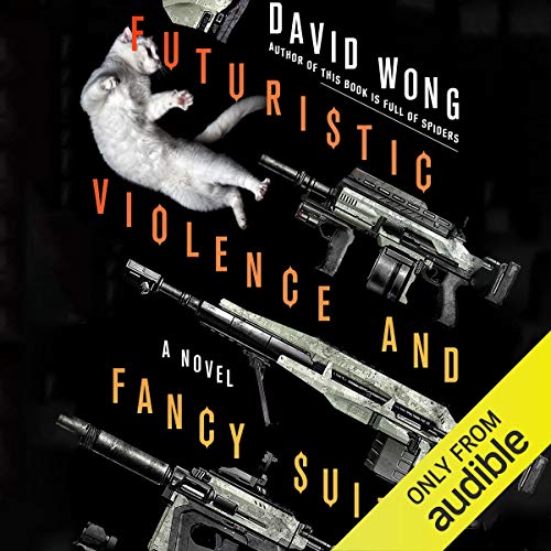 Couverture de Futuristic Violence and Fancy Suits