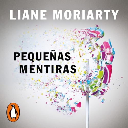 Couverture de Peque&ntilde;as mentiras [Big Little Lies]