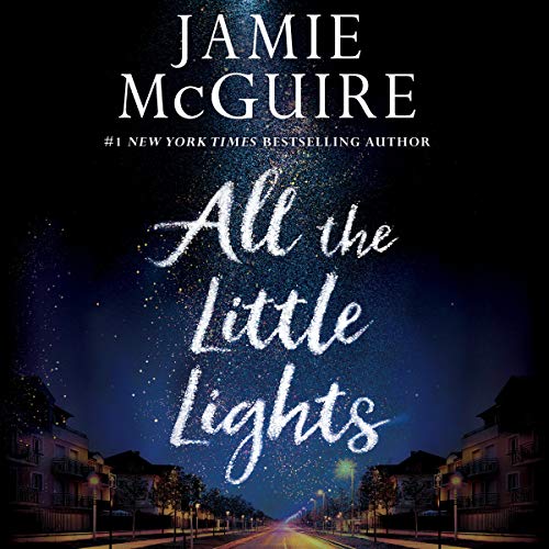 All the Little Lights Audiolibro Por Jamie McGuire arte de portada