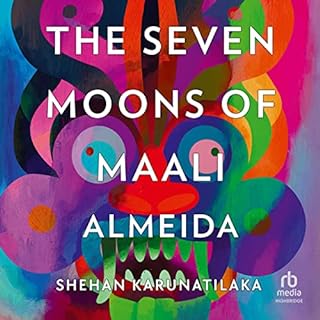 The Seven Moons of Maali Almeida Audiolibro Por Shehan Karunatilaka arte de portada