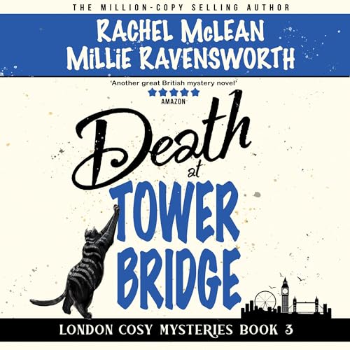 Death at Tower Bridge Audiolibro Por Rachel McLean, Millie Ravensworth arte de portada