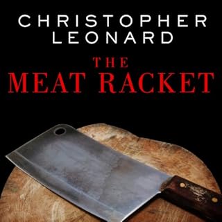 The Meat Racket Audiolibro Por Christopher Leonard arte de portada