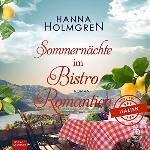 Sommern&auml;chte im Bistro Romantico [Summer Nights in the Bistro Romantico] Audiolibro Por Hanna Holmgren arte de portada