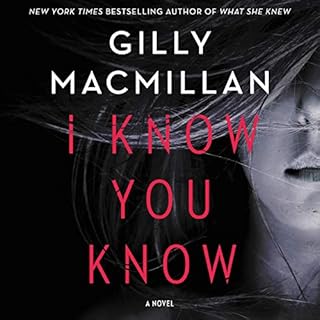 I Know You Know Audiolibro Por Gilly Macmillan arte de portada