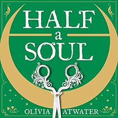 Half a Soul Audiolibro Por Olivia Atwater arte de portada