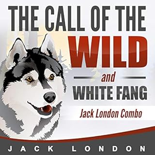 The Call of the Wild & White Fang Audiolibro Por Jack London arte de portada