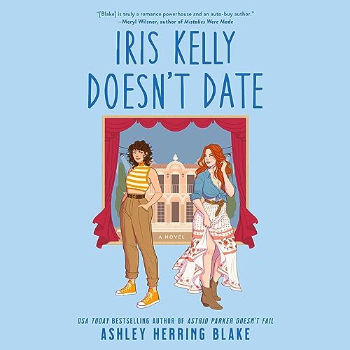 Iris Kelly Doesn't Date Audiolibro Por Ashley Herring Blake arte de portada