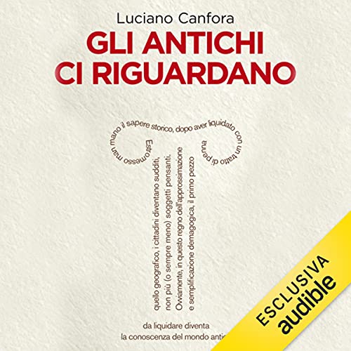 Gli antichi ci riguardano Audiolibro Por Luciano Canfora arte de portada