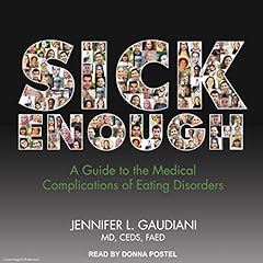 Sick Enough Audiolibro Por Jennifer L. Gaudiani MD CEDS FAED arte de portada
