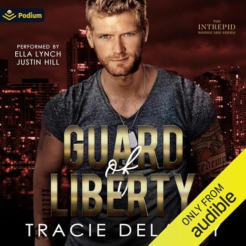 Guard of Liberty Audiolibro Por Tracie Delaney arte de portada