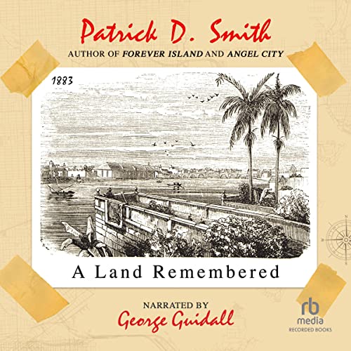 A Land Remembered Audiobook By Patrick D. Smith cover art