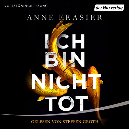 Ich bin nicht tot Audiobook By Anne Frasier cover art