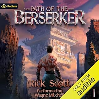 Path of the Berserker: A Daopocalypse Progression Fantasy Audiobook By Rick Scott cover art