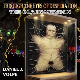 Through the Eyes of Desperation Audiolibro Por Daniel J Volpe arte de portada