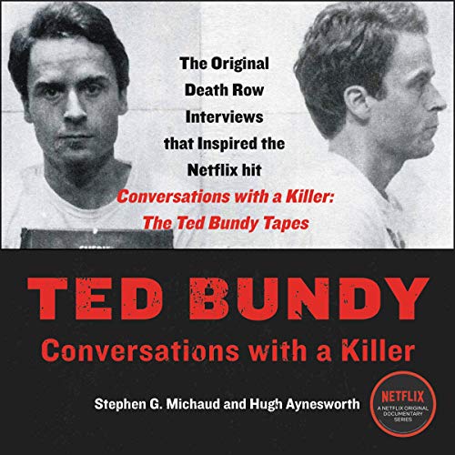 Ted Bundy Audiobook By Stephen G. Michaud, Hugh Aynesworth cover art