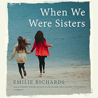 When We Were Sisters Audiolibro Por Emilie Richards arte de portada