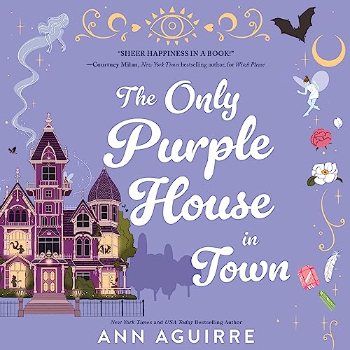 The Only Purple House in Town Audiobook By Ann Aguirre cover art