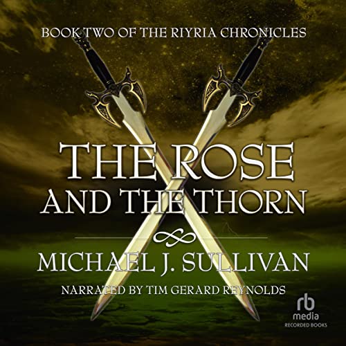 The Rose and the Thorn Audiobook By Michael J. Sullivan cover art