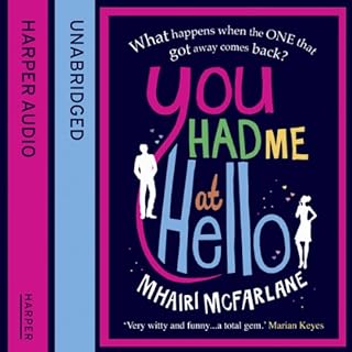 You Had Me at Hello Audiolibro Por Mhairi McFarlane arte de portada