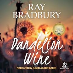 Dandelion Wine Audiolibro Por Ray Bradbury arte de portada