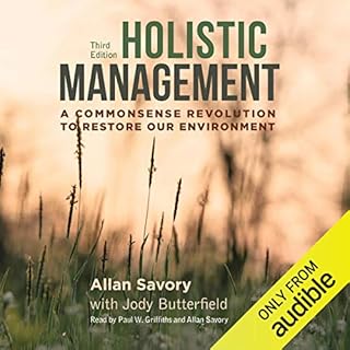 Holistic Management: A Commonsense Revolution to Restore Our Environment Audiolibro Por Jody Butterfield, Allan Savory arte d