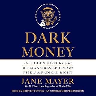 Dark Money Audiolibro Por Jane Mayer arte de portada