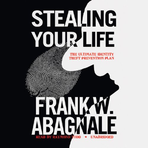 Stealing Your Life Audiobook By Frank W. Abagnale cover art