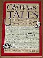 Old Wives' Tales: The Lowdown on Everyday Myths