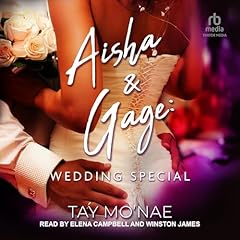 Aisha & Gage: Wedding Special Audiolibro Por Tay Mo'nae arte de portada