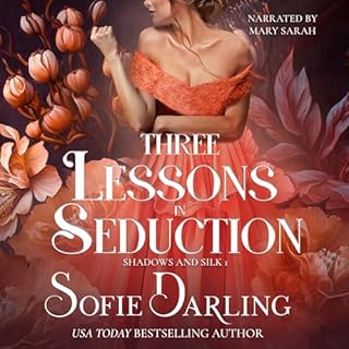 Three Lessons in Seduction Audiobook By Sofie Darling cover art
