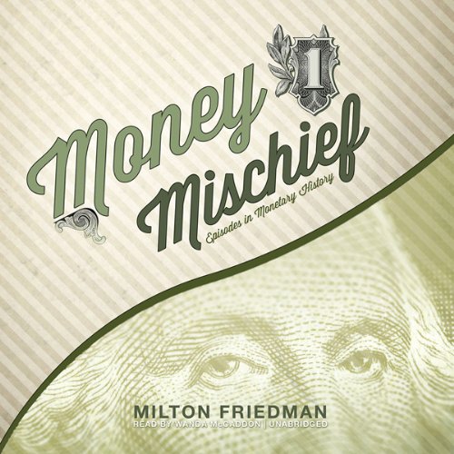 Money Mischief Audiolibro Por Milton Friedman arte de portada