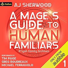 A Mage's Guide to Human Familiars Audiolibro Por AJ Sherwood arte de portada