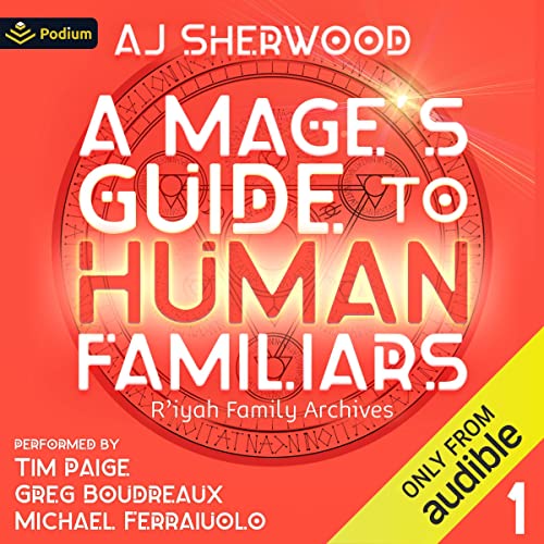 A Mage's Guide to Human Familiars Audiobook By AJ Sherwood cover art