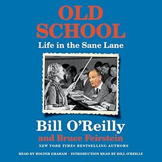 Old School Audiolibro Por Bill O'Reilly, Bruce Feirstein arte de portada