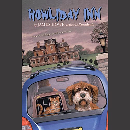 Howliday Inn Audiobook By James Howe, Debora Howe cover art